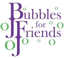 Bubbles for Friends